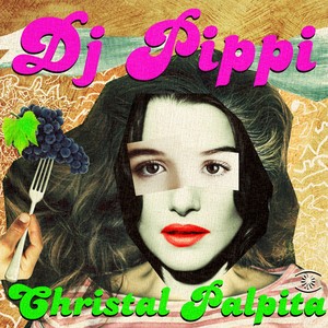 DJ Pippi Cristal Palpita single