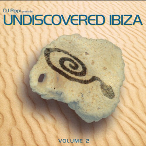 DJ Pippi Undiscovered Ibiza Compilation Vol.2